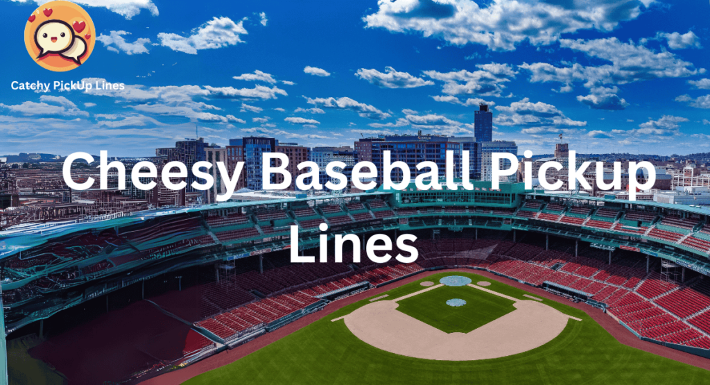 Baseball Pick Up Lines